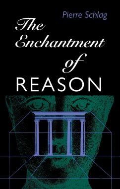 Enchantment Of Reason (eBook, PDF) - Pierre Schlag, Schlag