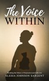 The Voice Within: Breaking the Silence of Depression and Addiction (eBook, ePUB)