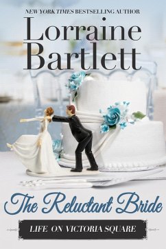 The Reluctant Bride (Life On Victoria Square, #5) (eBook, ePUB) - Bartlett, Lorraine
