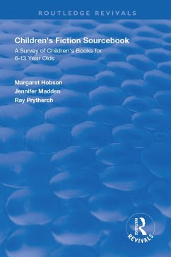 Children's Fiction Sourcebook (eBook, ePUB) - Hobson, Margaret; Madden, Jennifer; Prytherch, Ray