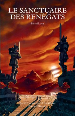 Le sanctuaire des Renégats (eBook, ePUB) - Lovis, Pascal