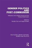 Gender Politics and Post-Communism (eBook, PDF) Gender Politics and Post-Communism (eBook, PDF)