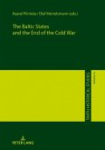 Baltic States and the End of the Cold War (eBook, ePUB)