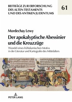 Der apokalyptische Abessinier und die Kreuzzuege (eBook, ePUB) - Mordechay Lewy, Lewy