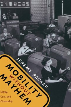 Mobility without Mayhem (eBook, PDF) - Jeremy Packer, Packer