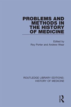 Problems and Methods in the History of Medicine (eBook, ePUB)