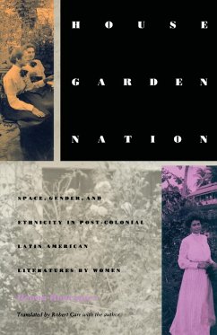 House/Garden/Nation (eBook, PDF) - Iliana Yamileth Rodriguez, Rodriguez