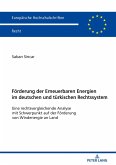 Foerderung der Erneuerbaren Energien im deutschen und tuerkischen Rechtssystem (eBook, ePUB)
