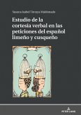 Estudio de la cortesia verbal en las peticiones del espanol limeno y cusqueno (eBook, ePUB)
