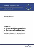 Anlagen fuer Ferien- und Erholungsaufenthalte im Blickfeld des Staedtebaurechts (eBook, ePUB)