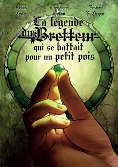 La légende du Bretteur qui se battait pour un petit pois (eBook, ePUB) - Gérard, Christophe