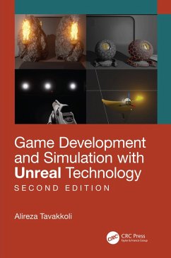 Game Development and Simulation with Unreal Technology, Second Edition (eBook, PDF) - Tavakkoli, Alireza