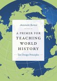 Primer for Teaching World History (eBook, PDF)