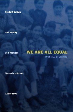 We Are All Equal (eBook, PDF) - Bradley U. Levinson, Levinson