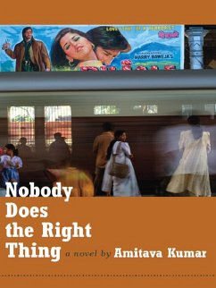 Nobody Does the Right Thing (eBook, PDF) - Amitava Kumar, Kumar