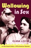 Wallowing in Sex (eBook, PDF)