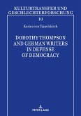 Dorothy Thompson and German Writers in Defense of Democracy (eBook, ePUB)