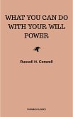 What You Can Do With Your Will Power (eBook, ePUB)