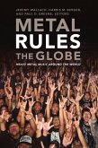 Metal Rules the Globe (eBook, PDF)