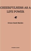 Cheerfulness as a Life Power: A Self-Help Book About the Benefits of Laughter and Humor (eBook, ePUB)