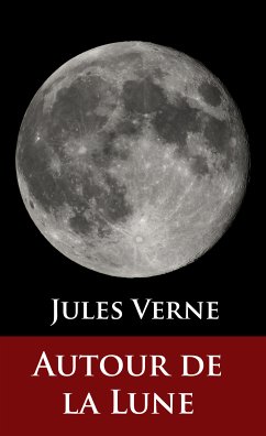 Autour de la Lune (eBook, ePUB) - Verne, Jules