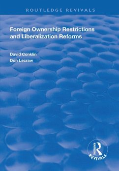 Foreign Ownership Restrictions and Liberalization Reforms (eBook, PDF) - Conklin, David; Lecraw, Don