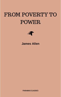 From Poverty to Power: The Realization of Prosperity and Peace (eBook, ePUB) - Allen, James