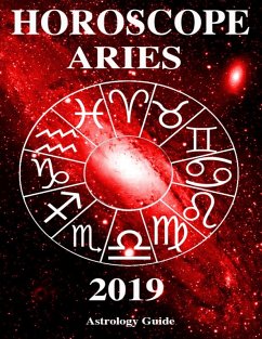 Horoscope 2019 - Aries (eBook, ePUB) - Guide, Astrology