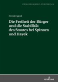 Die Freiheit der Buerger und die Stabiltaet des Staates bei Spinoza und Hayek (eBook, ePUB)