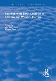 Families with Small Children in Eastern and Western Europe (eBook, ePUB)