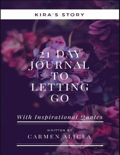 21 Days to Letting Go With Inspiraional Quotes  Cover 21 Days to Letting Go With Inspiraional Quotes