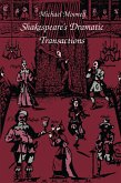 Shakespeare's Dramatic Transactions (eBook, PDF)