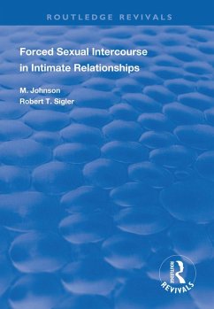 Forced Sexual Intercourse in Intimate Relationships (eBook, PDF) Cover Forced Sexual Intercourse in Intimate Relationships (eBook, PDF)