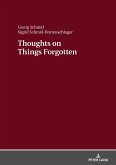 Thoughts on Things Forgotten (eBook, ePUB)