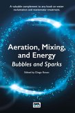 Aeration, Mixing, and Energy (eBook, PDF) Aeration, Mixing, and Energy (eBook, PDF)