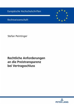 Rechtliche Anforderungen an die Preistransparenz bei Vertragsschluss (eBook, ePUB) - Stefan Peintinger, Peintinger