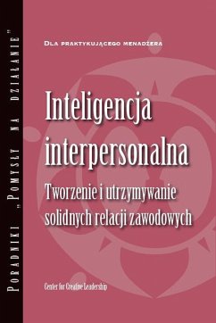 Interpersonal Savvy: Building and Maintaining Solid Working Relationships (Polish) (eBook, PDF) - Leadership, Center for Creative