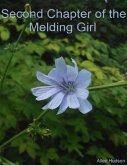 Second Chapter of the Melding Girl (eBook, ePUB) Second Chapter of the Melding Girl (eBook, ePUB)