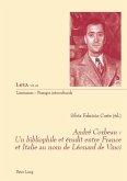 Andre Corbeau : un bibliophile et erudit entre France et Italie au nom de Leonard de Vinci (eBook, ePUB)