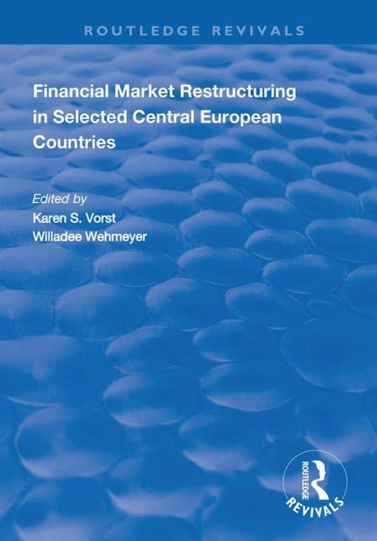 Financial Market Restructuring in Selected Central European Countries (eBook, ePUB)