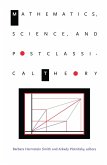Mathematics, Science, and Postclassical Theory (eBook, PDF)