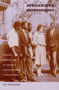 Africanizing Anthropology (eBook, PDF) - Lyn Schumaker, Schumaker