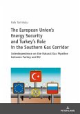 European Union's Energy Security and Turkey's Role in the Southern Gas Corridor (eBook, ePUB)
