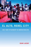 El Alto, Rebel City (eBook, PDF)