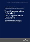 Texte, Fragmentation, Creativite I / Text, Fragmentation, Creativity I (eBook, ePUB)