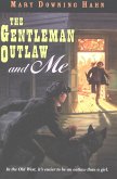 The Gentleman Outlaw and Me (eBook, ePUB)