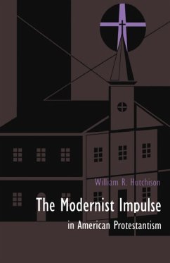 Cover Modernist Impulse in American Protestantism (eBook, PDF)