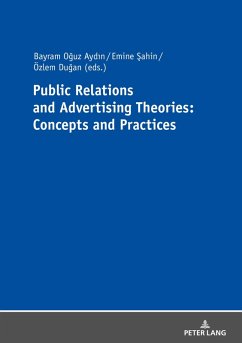Public Relations and Advertising Theories: Concepts and Practices (eBook, ePUB)