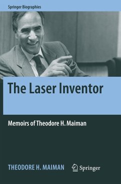 The Laser Inventor - Maiman, Theodore H.