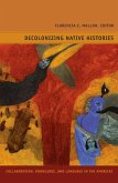 Decolonizing Native Histories (eBook, PDF)
